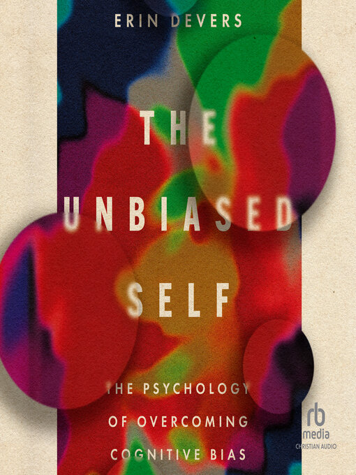 Title details for The Unbiased Self by Erin Devers - Available